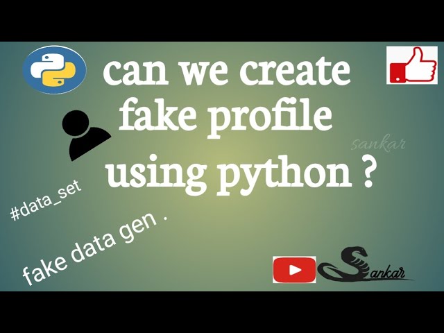 fake profile using python?