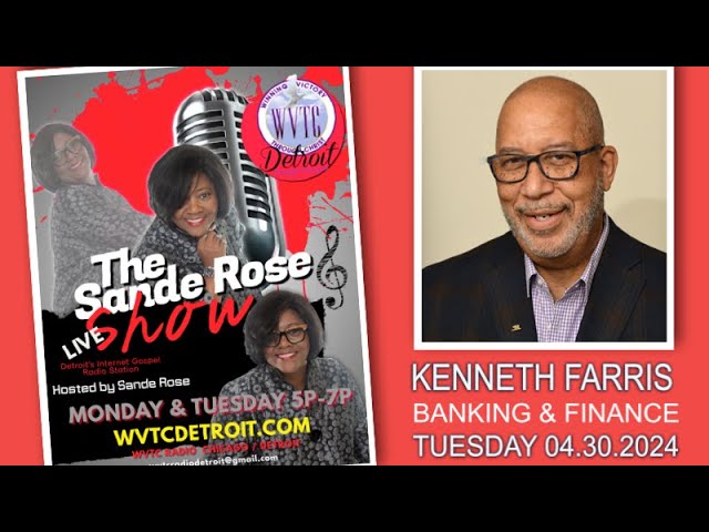 The Sande Rose Show With Ken Farris!  04.30.24  #WVTCDETROIT