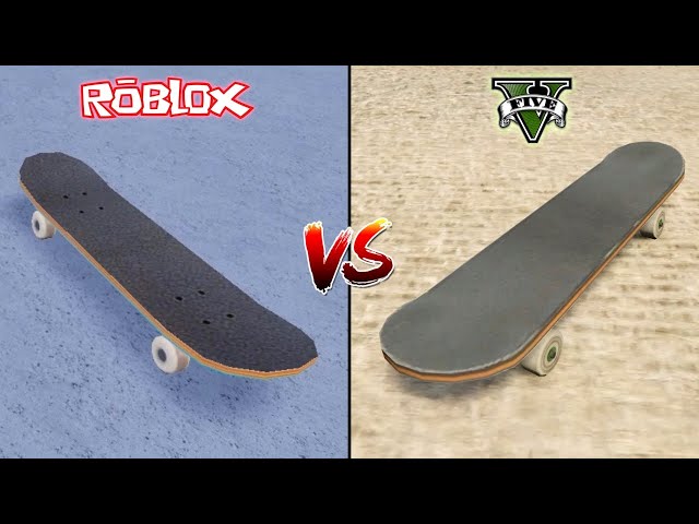 ROBLOX SKATEBOARD VS GTA 5 SKATEBOARD - WHICH IS BEST?