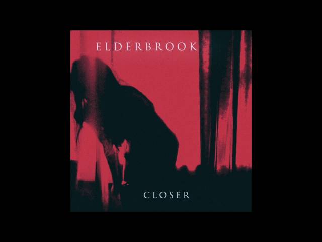 Elderbrook -  Closer