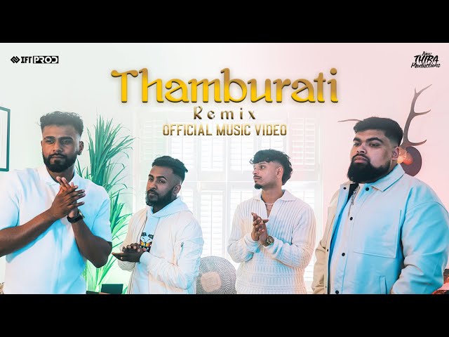 THAMBURATI (REMIX) Official Music Video| Boston, Suhaas, Reyan, Melvin| IFT X @NewThiraProductions