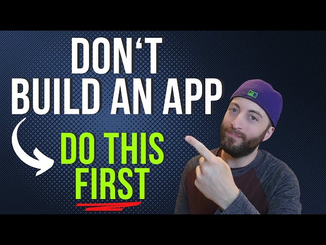How To Build Your First Mobile App from Scratch: Validate Your App Idea