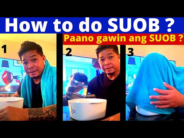 HOW TO DO SUOB ? to have a greater chance of survival- From Covid -19 Survivor - Jun Dechavez Paano