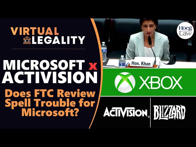 FTC TO REVIEW MICROSOFT x ACTIVISION | Big Deal or Overblown? (VL619)