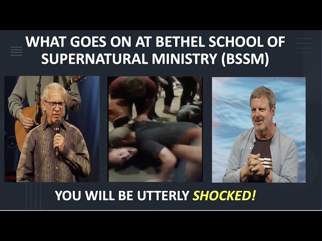 What Goes On At Bethel School of Supernatural Ministry (BSSM): You Will Be Utterly Shocked!