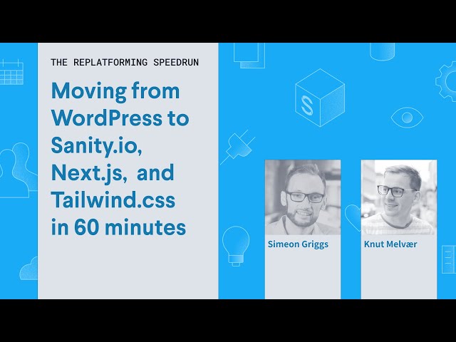Moving from WordPress to Sanity.io: The Replatforming Speedrun