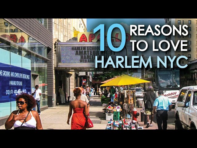 10 Reasons To Love HARLEM NYC
