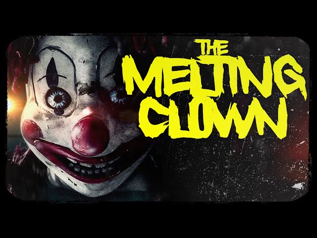 Scared to Death | The Melting Clown