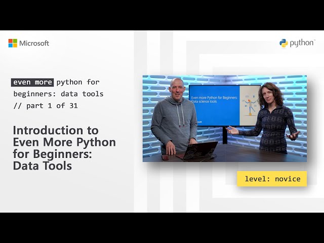 Introduction to Even More Python for Beginners - Data Tools [1 of 31]