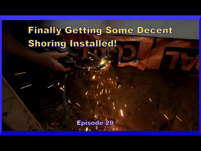 Installing the first section of wooden shoring - Episode 20