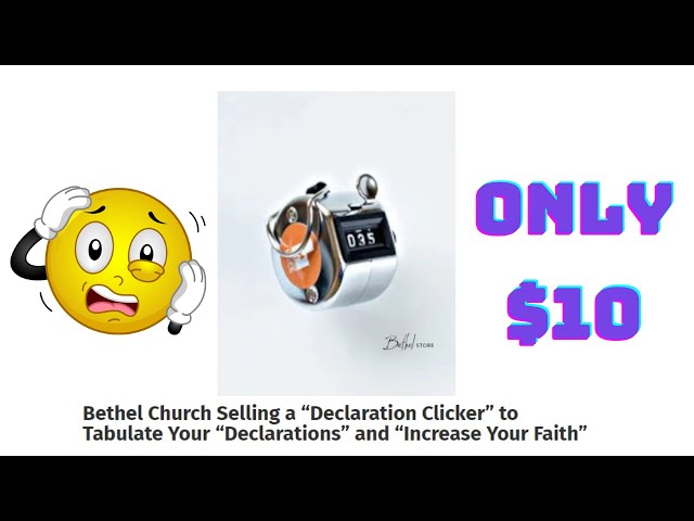 Bethel Church Sells Declaration Clicker to Increase Faith