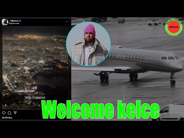 OMG! Travis Kelce shares the moment he sat on Taylor Swift's PLANE before landing in Singapore