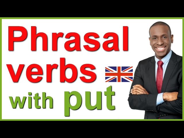 PHRASAL VERBS in English | Examples with put