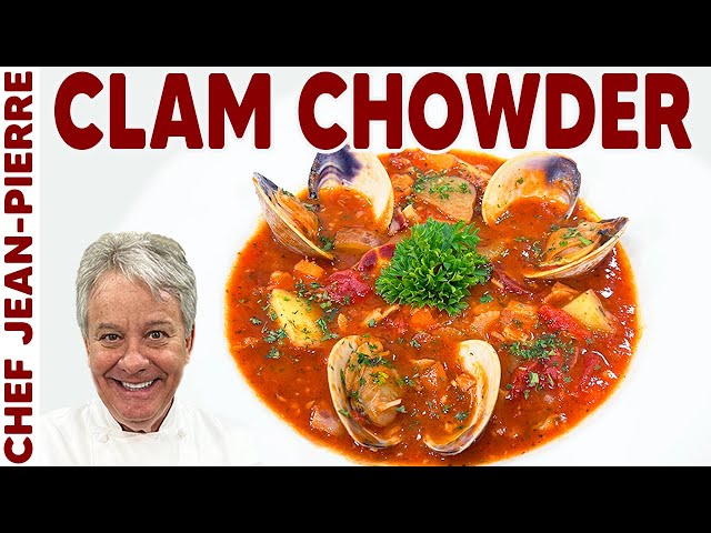 Ultimate Homemade Manhattan Clam Chowder Recipe | Chef Jean-Pierre
