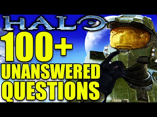 100 Halo Questions Nobody Knows The Answers To