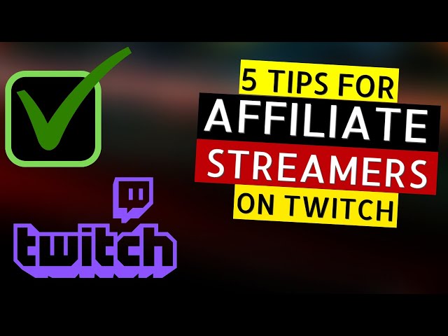 5 Tips for NEW Affiliate Streamers on Twitch in 2020!