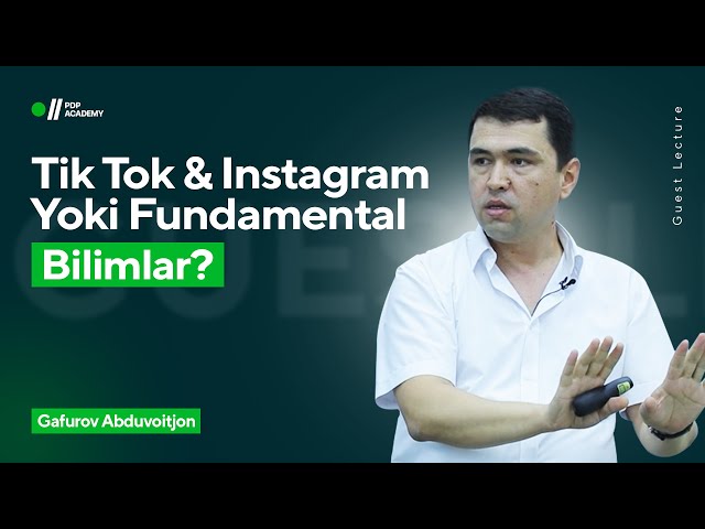 TikTok & Instagram yoki Fundamental bilimlar? | Gafurov Abduvoitjon