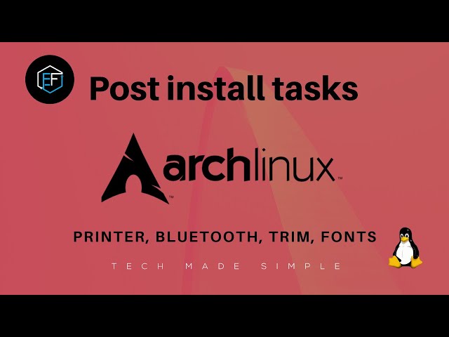 Arch Linux Post Install: Hardware & Fonts