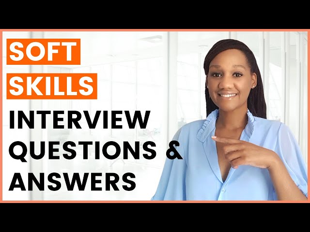 Soft Skills Interview Questions and Answers