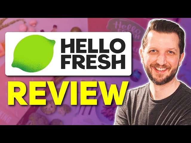 HelloFresh Review 2024: Unboxing and Testing HelloFresh Meals