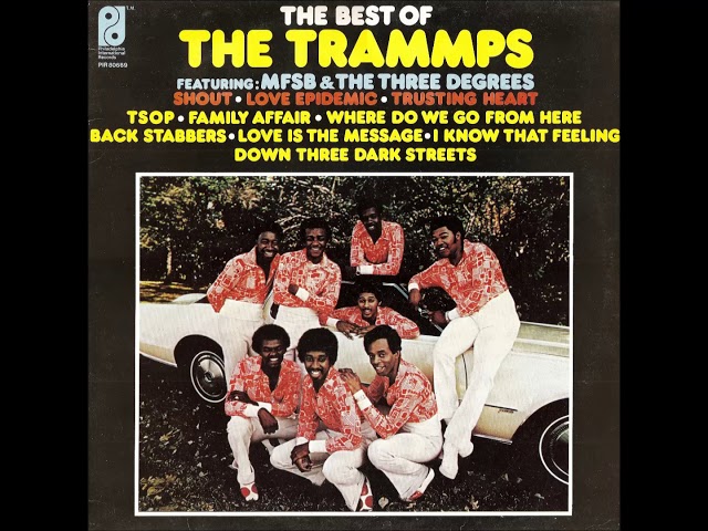 The Trammps feat. MFSB - Love Is the Message