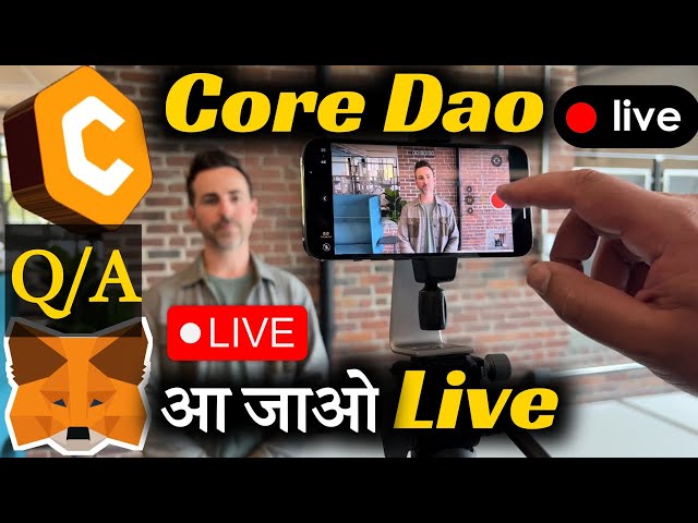 Q/A Live On Core Dao And More Mining ⛏️ Project