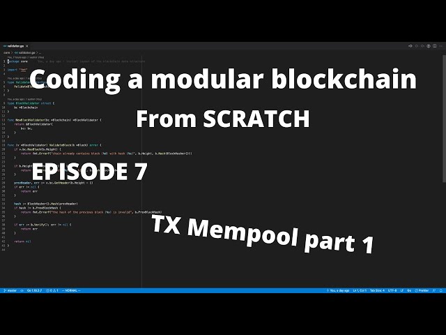 Coding a production ready blockchain from scratch in Golang EP7: TX mempool part 1