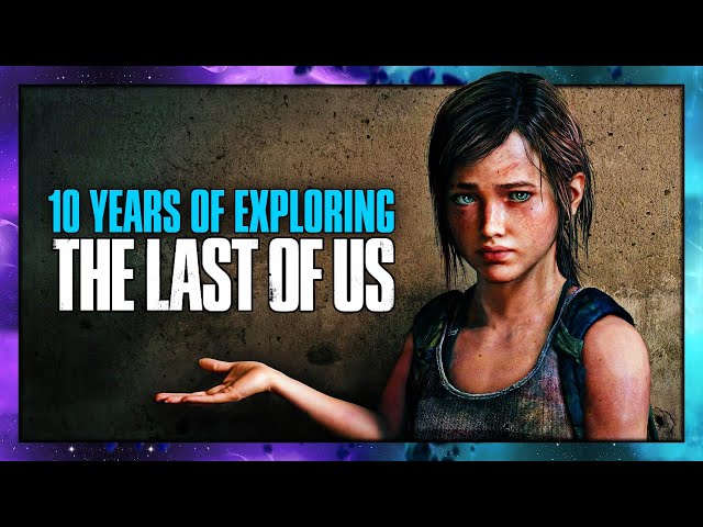 What 10 YEARS of EXPLORING The Last of Us Looks Like...