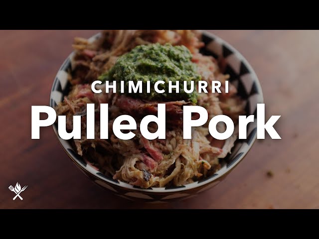 Chimichurri Pulled Pork | Chef Tom X All Things Barbecue
