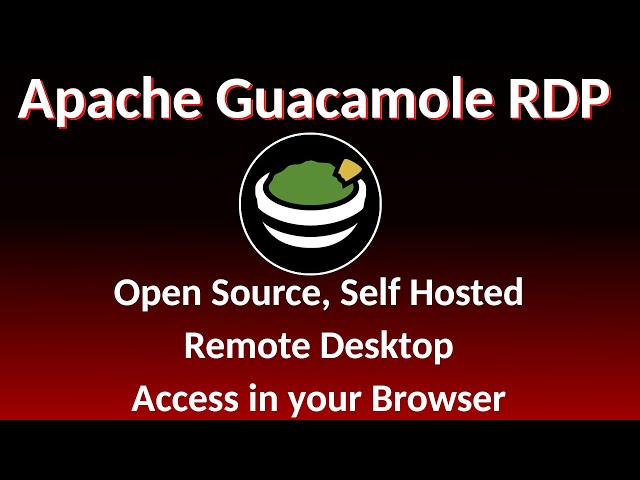 Guacamole Remote Desktop - Open Source, Self Hosted remote access to your machines in the browser!