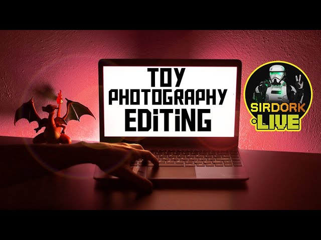 Editing Toy Photography! Layering FIRE, Lighting & More!