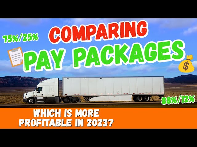 Truck Driver Pay Packages! | 75%/25% vs 88%/12% Split | Which One is MORE Profitable in 2023?