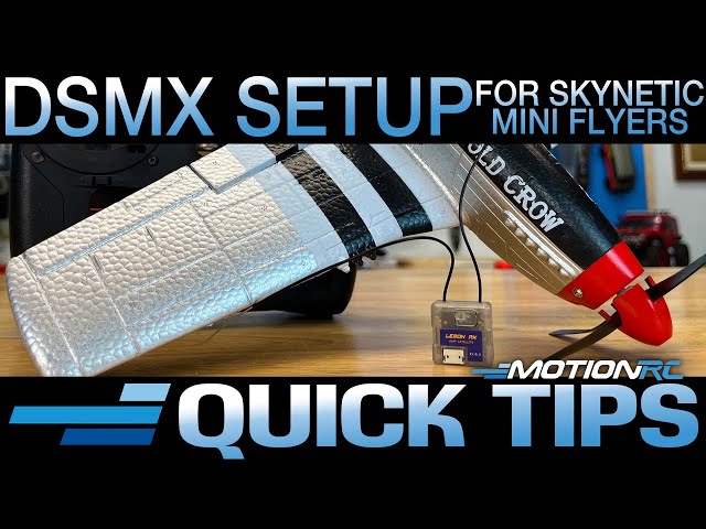 Skynetic Mini Flyers DSMX Set Up | Quick Tips | Motion RC