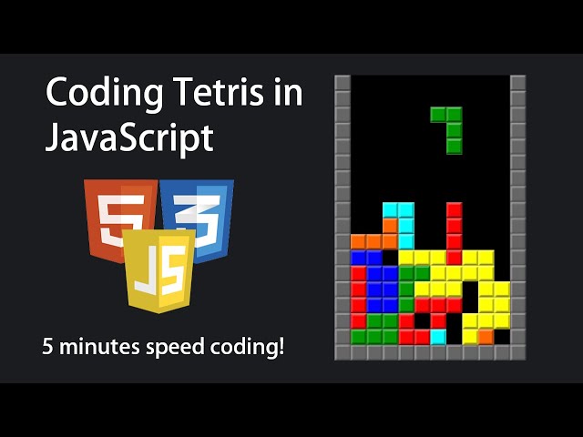 Coding Tetris in JavaScript (HTML and CSS)