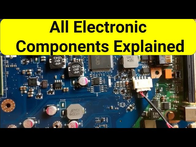 All Electronic Components Explained - all electronic components names and pictures