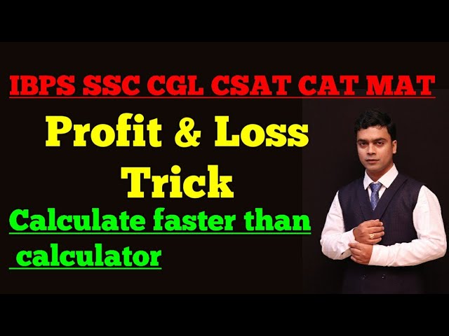Profit and Loss Trick | How to solve profit and loss question for IBPS, SSC, CGL, CSAT, CAT, MAT|