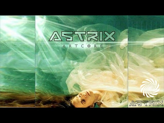 Astrix - Artcore [Full Album]