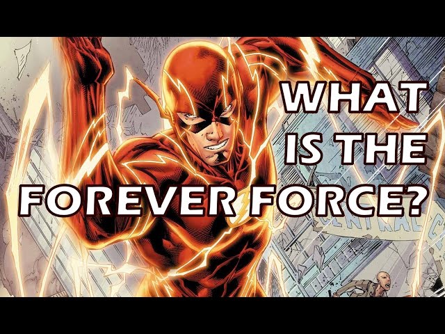 What Is DC's New Forever Force? | The Flash Theory