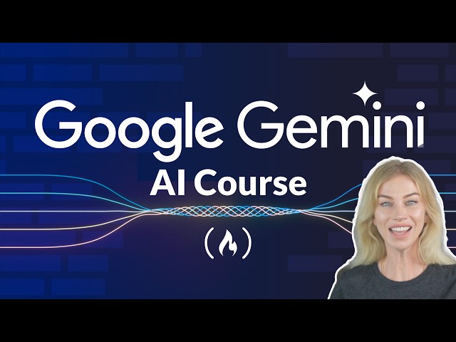Google Gemini AI Course for Beginners