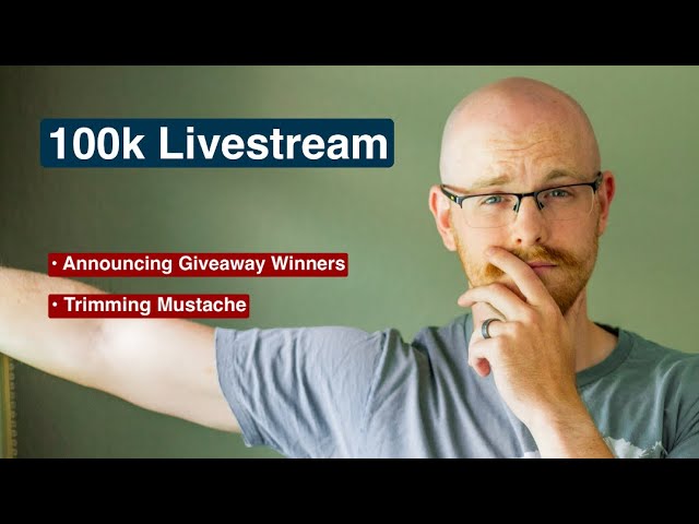 100k Livestream | Announcing Giveaway Winners | Trimming Mustache | Answering Questions