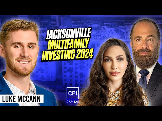 Jacksonville Multifamily Investing 2024 - Luke McCann