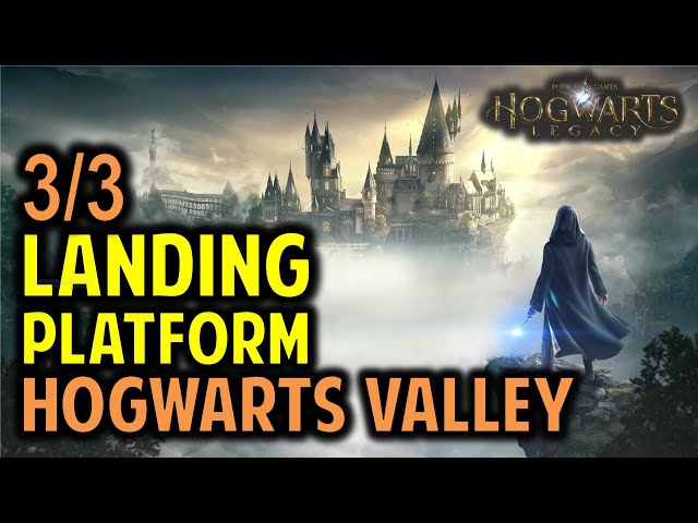 Hogwarts Valley Landing Platforms Location | Hogwarts Legacy