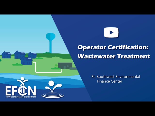 Operator Certification: Wastewater Treatment Overview