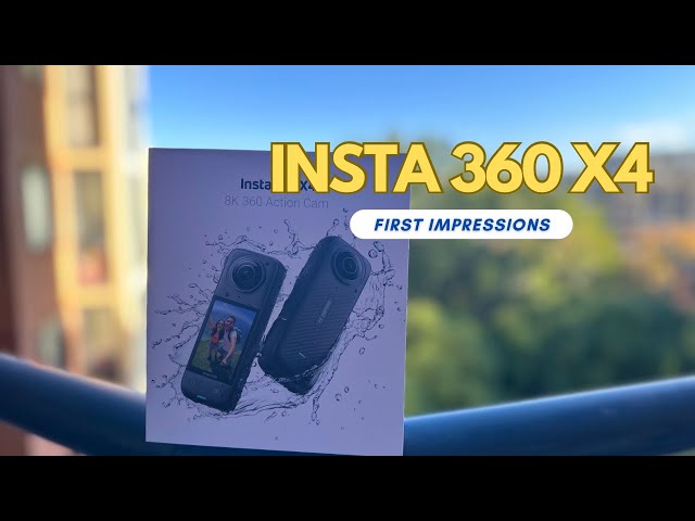 Insta 360 X4 First Impressions
