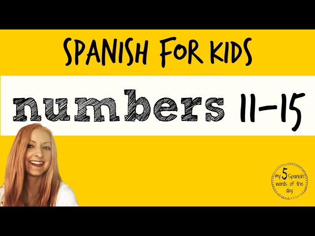 Spanish for Kids | Spanish Numbers 11-15
