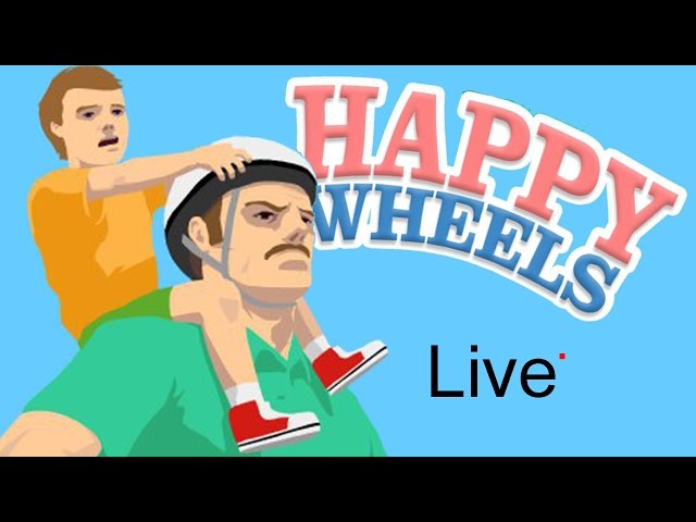 Happy Wheels [Live Stream]
