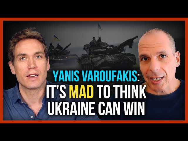 Yanis Varoufakis: It's mad to think Ukraine can win