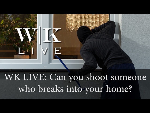 Can you shoot someone for breaking into your home?