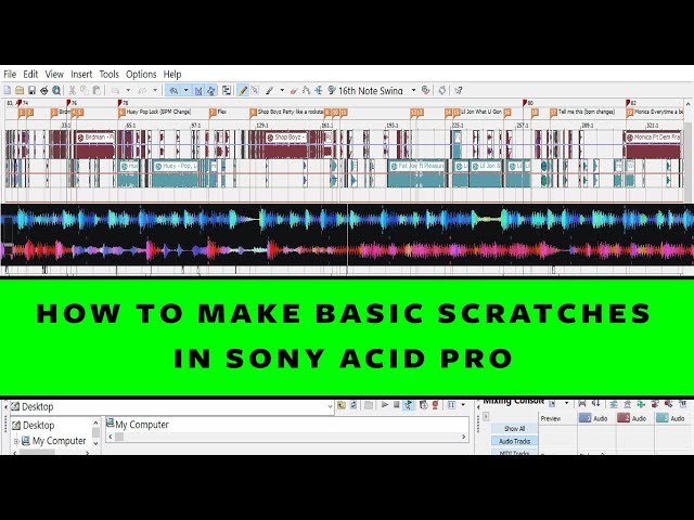 HOW TO MAKE BASIC SCRATCHES ON SONY ACID PRO 6/7 WHEN MAKING A MIXTAPE