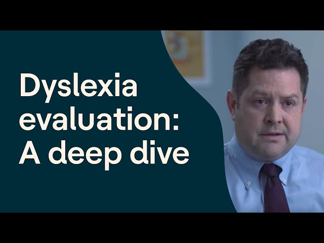 Inside a Dyslexia Evaluation